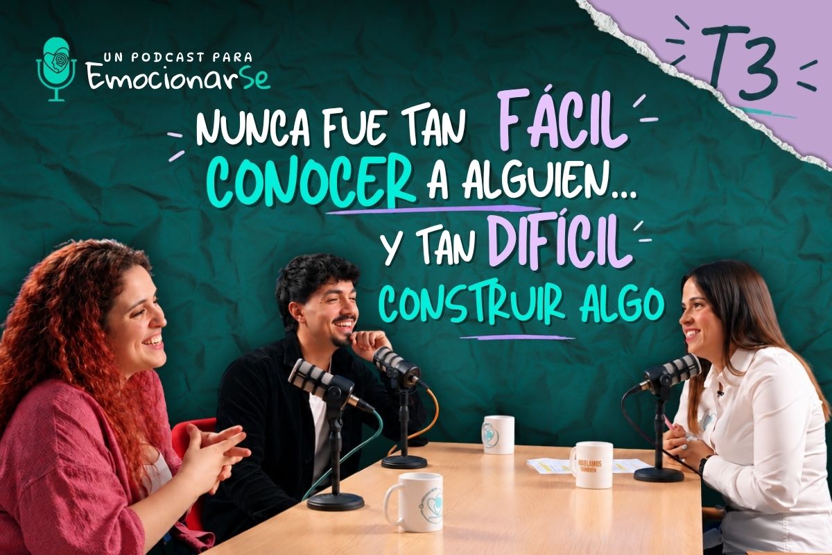 T3 Episodio 2 – Nunca fue tan fácil conocer a alguien… y tan difícil construir algo